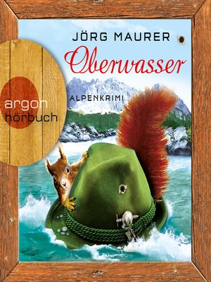 cover image of Oberwasser--Kommissar Jennerwein ermittelt, Band 4 (Gekürzt)